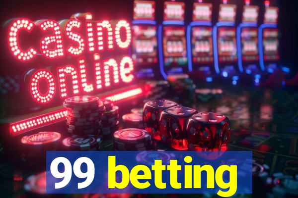 99 betting